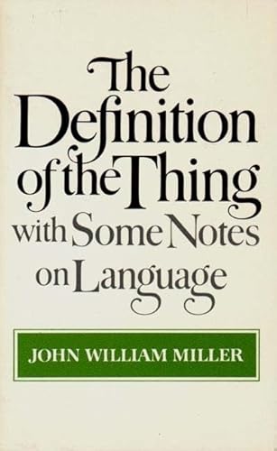 Beispielbild fr The Definition of the Thing: With Some Notes on Language zum Verkauf von Wonder Book