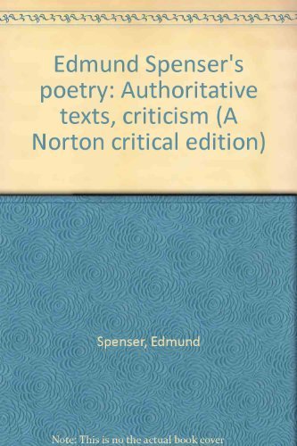 9780393013849: Edmund Spenser's poetry: Authoritative texts, criticism (A Norton critical edition)