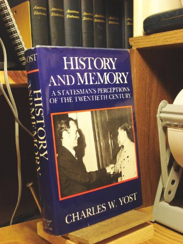 Stock image for History and Memory: A Statesman's Perceptions of the Twentieth Century for sale by Dunaway Books