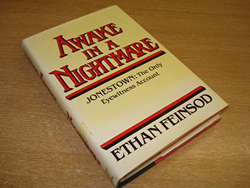 Beispielbild fr Awake in a nightmare: Jonestown : the only eyewitness account zum Verkauf von Broadleigh Books