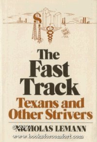 The Fast Track: Texans and Other Strivers