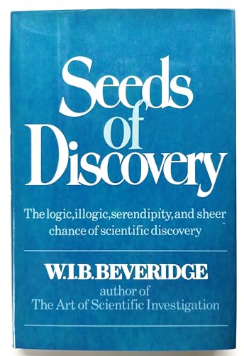 9780393014440: Seeds of discovery: A sequel to The art of scientific investigation