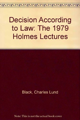 Stock image for Decision According to Law: The 1979 Holmes Lectures for sale by Irish Booksellers