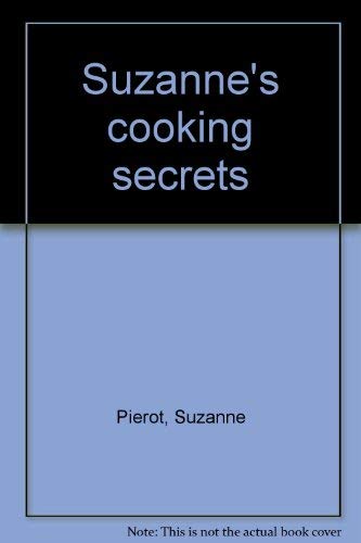 Imagen de archivo de Suzanne's cooking secrets a la venta por SecondSale