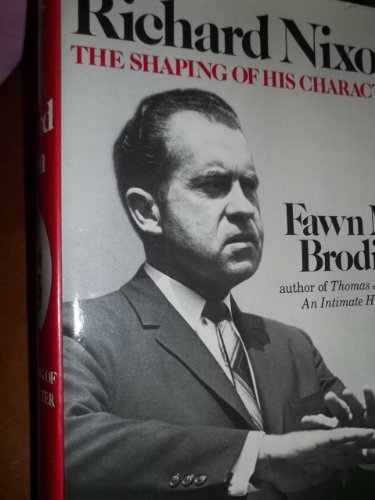 Imagen de archivo de Richard Nixon: The Shaping of His Character a la venta por SecondSale