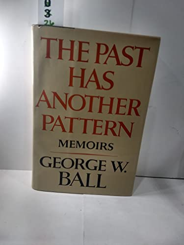 The Past Has Another Pattern : Memoirs