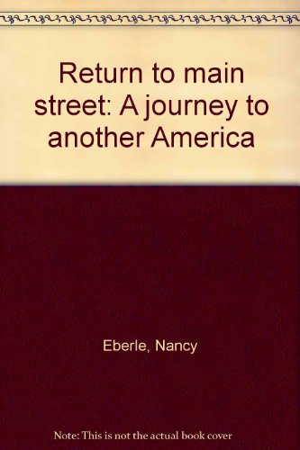 Stock image for Return to Main Street: A Journey to Another America for sale by Table of Contents