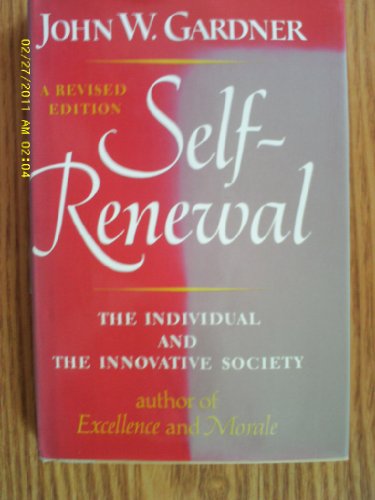 Imagen de archivo de Self-Renewal: The Individual and the Innovative Society a la venta por ThriftBooks-Dallas