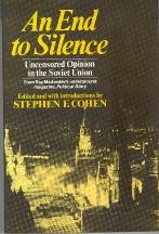 Beispielbild fr An End to Silence.Uncensored Opinion in the Soviet Union zum Verkauf von Clivia Mueller