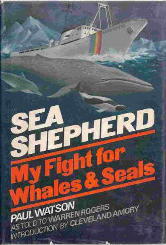 Beispielbild fr Sea Shepherd: My Fight for Whales and Seals zum Verkauf von Wonder Book
