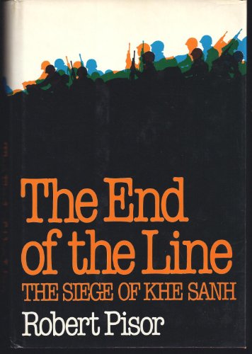 Stock image for The End of the Line: The Siege of Khe Sanh for sale by Wonder Book