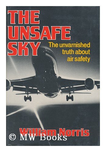Stock image for The Unsafe Sky for sale by Wonder Book