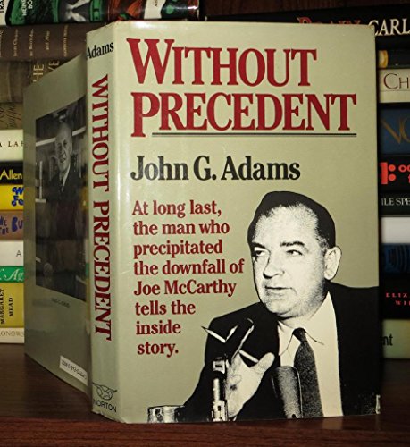 Imagen de archivo de Without Precedent: The Story of the Death of McCarthyism a la venta por Ground Zero Books, Ltd.
