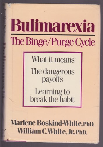 Stock image for Bulimarexia : The Binge-Purge Cycle for sale by Better World Books