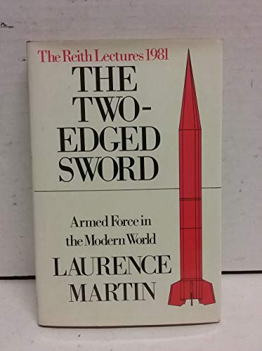 Beispielbild fr The Two-Edged Sword Armed Force in the Modern World zum Verkauf von Zellibooks. Zentrallager Delbrck