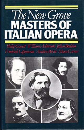 Imagen de archivo de New Grove Masters of the Italian Opera (Composer Biography Series) a la venta por Robert S. Brooks, Bookseller
