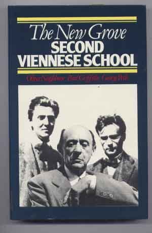 9780393016864: New Grove Second Viennese School: Schoenberg, Webern, Berg (The Composer Biography Series)