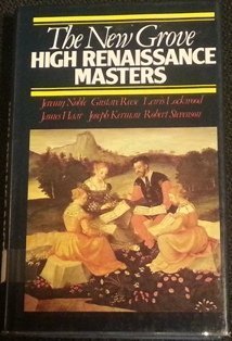 Stock image for The New Grove High Renaissance Masters for sale by Better World Books