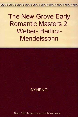 9780393016925: Title: The New Grove early romantic masters 2 Weber Berli