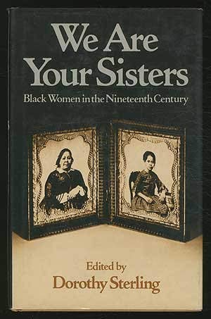 9780393017281: We Are Your Sisters: Black Women in the Nineteenth Century
