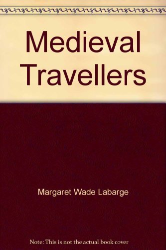 Beispielbild fr Medieval Travellers zum Verkauf von Powell's Bookstores Chicago, ABAA