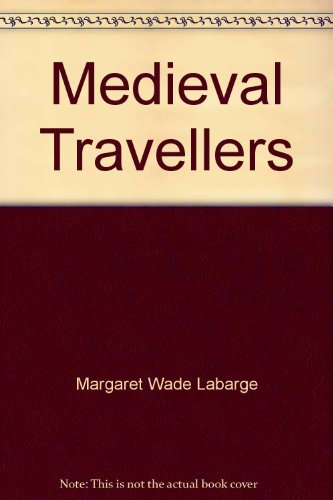 Imagen de archivo de Medieval Travellers a la venta por Booketeria Inc.