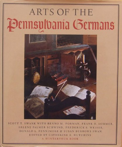 Imagen de archivo de Arts of the Pennsylvania Germans a la venta por Saucony Book Shop