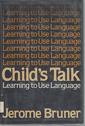 9780393017533: Child's Talk - Learning to Use Language