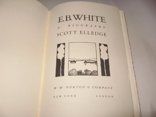 Beispielbild fr E. B. White : A Biography zum Verkauf von Better World Books