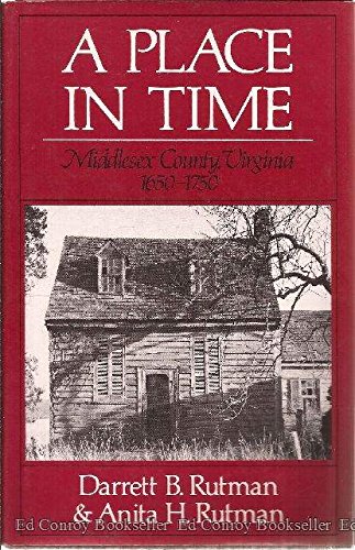 Stock image for A Place in Time: Middlesex County, Virginia, 1650-1750 for sale by Friends of  Pima County Public Library