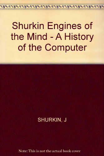 Imagen de archivo de Engines of the Mind: A History of the Computer a la venta por GridFreed