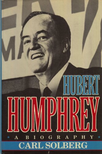 Beispielbild fr Hubert Humphrey: A Biography zum Verkauf von SecondSale