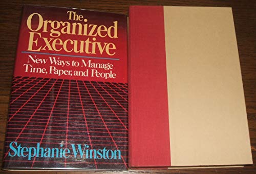 Stock image for The organized executive: A program for productivity : new ways to manage time, paper, and people for sale by Wonder Book