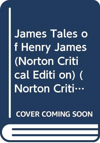 9780393018240: TALES OF HENRY JAMES NCE 1E CL