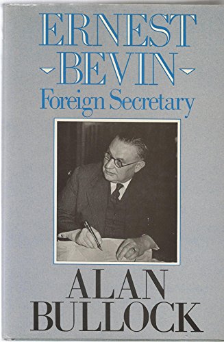 Stock image for Ernest Bevin: Foreign Secretary 1945-1951 for sale by Ergodebooks