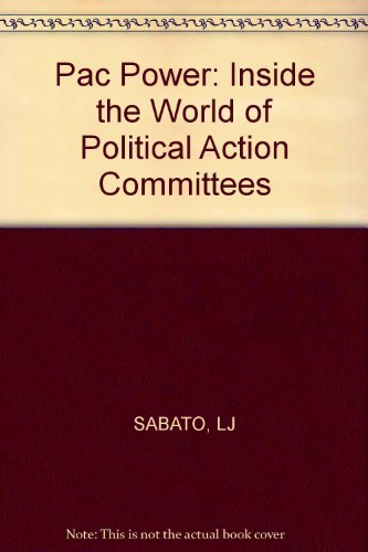Beispielbild fr PAC Power : Inside the World of Political Action Committees zum Verkauf von Better World Books