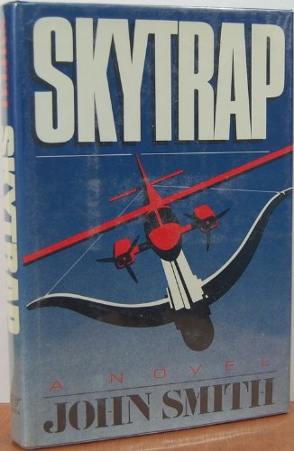 Skytrap: A Novel (9780393018608) by Smith, John