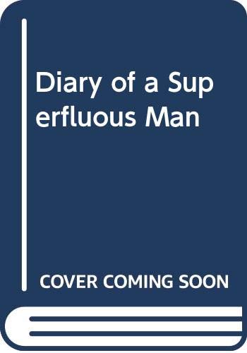 Stock image for Diary of a Superfluous Man for sale by Hay-on-Wye Booksellers
