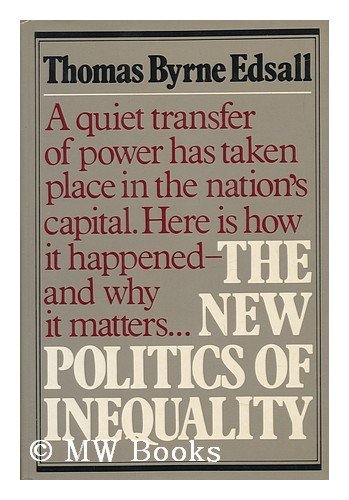 Beispielbild fr The New Politics of Inequality : How Political Power Shapes Economic Policy zum Verkauf von Better World Books