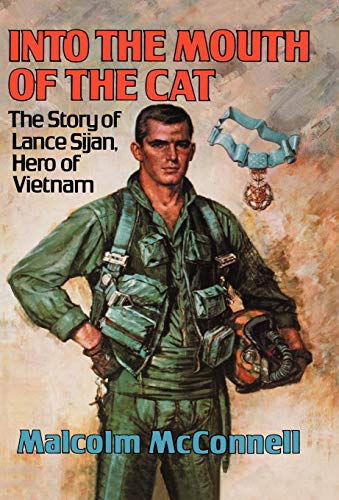 9780393018998: Into the Mouth of the Cat: The Story of Lance Sijan, Hero of Vietnam