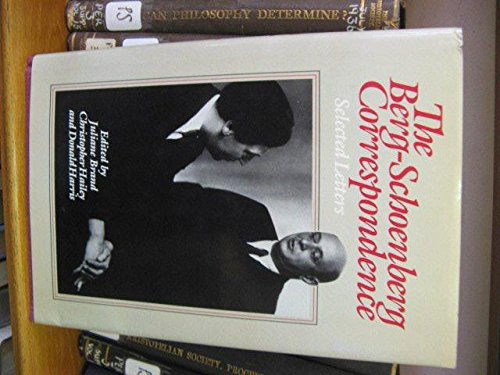 Beispielbild fr The Berg-Schoenberg Correspondence: Selected Letters zum Verkauf von ThriftBooks-Dallas