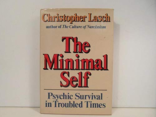 Beispielbild fr The Minimal Self: Psychic Survival in Troubled Times zum Verkauf von Bulk Book Warehouse