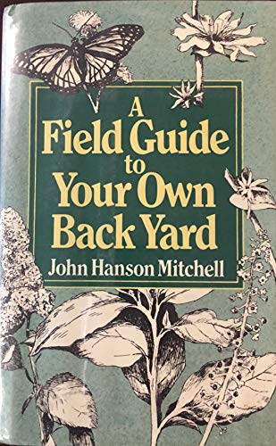 Beispielbild fr A Field Guide to Your Own Back Yard zum Verkauf von Better World Books