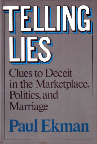 Stock image for Telling Lies : Clues to Deceit in the Marketplace, Politics and Marriage for sale by Better World Books