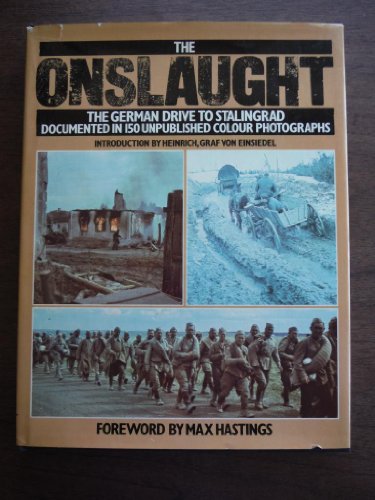 Stock image for The Onslaught : The German Drive to Stalingrad for sale by DBookmahn's Used and Rare Military Books