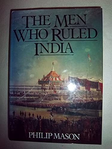 Beispielbild fr The Men Who Ruled India zum Verkauf von Books From California