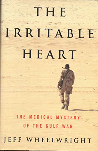 IRRITABLE HEART : THE MEDICAL MYSTERY OF