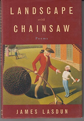 Imagen de archivo de Landscape with Chainsaw a la venta por Shadetree Rare Books