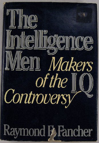 Beispielbild fr The Intelligence Men, Makers of the IQ Controversy zum Verkauf von ThriftBooks-Atlanta