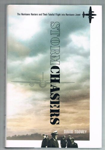Imagen de archivo de Stormchasers : The Hurricane Hunters and Their Fateful Flight into Hurricane Janet a la venta por Better World Books: West